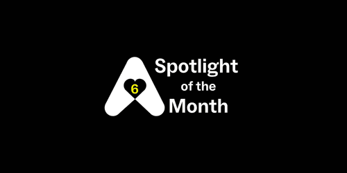 Spotlight of the Month #6: Top 5 ✨